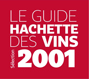 Guide Hachette des Vins 2001